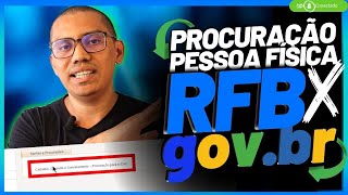 Cadastro de Procuração Pessoa Física com conta GOVBR  Serviços da RFB eCAC [upl. by Nivled]