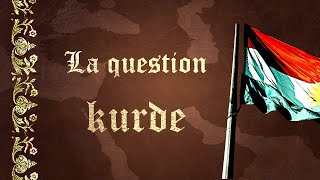 La question Kurde  SDH 6 [upl. by Kcinomod713]