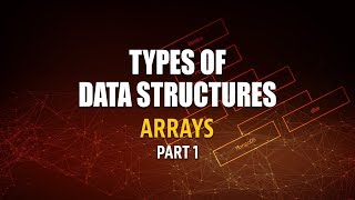 Types Of Data Structures  Arrays  Part 1  Eduonix [upl. by Eerised982]