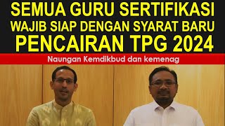 Semua guru sertifikasi wajib bersiap dengan aturan baru pencairan tunjangan sertifikasi 2024 [upl. by Lilhak]