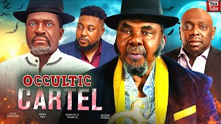 OCULLTIC CARTEL Full Movie  Pete Edochie  Kanayo O Kanayo Nosa Rex nollywoodmovies [upl. by Rudolfo]