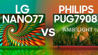 Ambilight ou Nanocell Qual a MELHOR MELHOR TV LG NANO77 VS PHILIPS PUG7908 [upl. by Emiline]