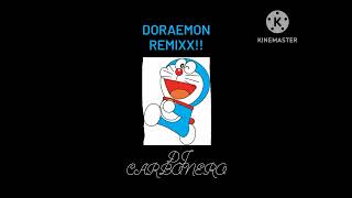 Doraemon remix dj Carbonero [upl. by Leirda]