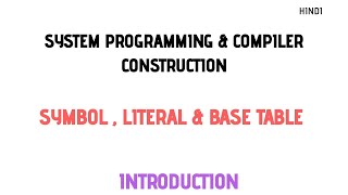 Explain Symbol Table Explain Literal Table Explain Base TableShort note on STLT amp BT SPCC [upl. by Terrag]