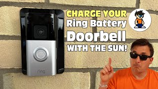 Charge you Ring Battery Doorbell with the SUN Ring Battery Doorbell Solar Charger [upl. by Cos]