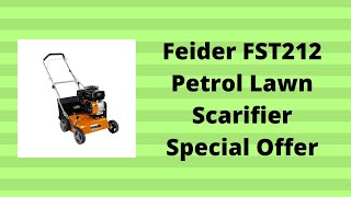 Feider FST212 Petrol Lawn Scarifier Special Offer [upl. by Doownil]