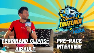 FerdinandClovis Airault  2024 Javelina Jundred PreRace Interview [upl. by Neelyhtak]