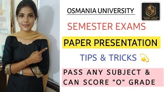 PAPER PRESENTATION  TIPS amp TRICK TO PASS SEMESTER EXAM  OSMANIA UNIVERSITY  shivanipallela [upl. by Ettecul441]