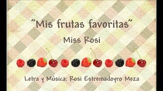 Mis frutas favoritas  Miss Rosi [upl. by Einatirb]