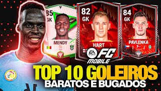 🔥🧤 Só os BUGADORES TOP 10 MELHORES GOLEIROS BARATOS E BUGADOS NO EA FC MOBILE 💥😱 [upl. by Nnyltak]