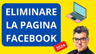 Come ELIMINARE la PAGINA FACEBOOK da PC 2024 [upl. by Cita]