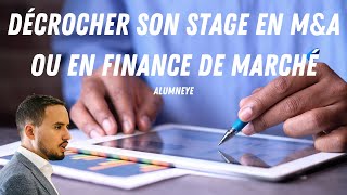 AlumnEye Décrocher son stage en MampA et son Stage en Finance de Marché [upl. by Andras158]