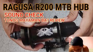 New Ragusa R200 MTB Hub Sound Check and Review 2021 Model [upl. by Amice145]