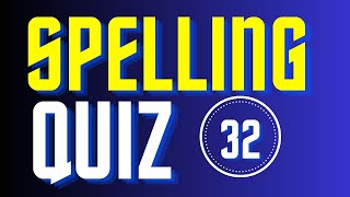 Spelling Quiz 32Can you get a Perfect Score on SpellingSpell the Word [upl. by Artenal]