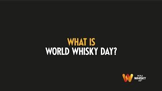 What is World Whisky Day [upl. by Aday]