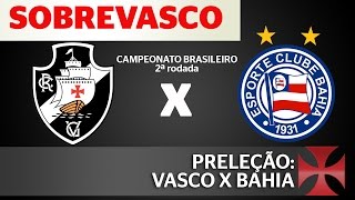 VASCO x Bahia  campeonato brasileiro  Preleção SobreVasco [upl. by Alexi548]