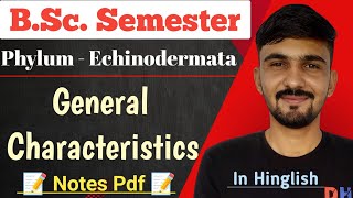 Echinodermata General Characteristics  Phylum  Echinodermata  Bsc Semester  By Dadhich Sir [upl. by Chessy951]