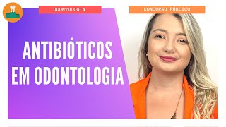 ANTIBIÓTICOS EM ODONTOLOGIA [upl. by Ayaj]