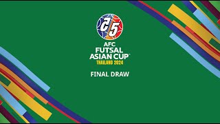 LIVE  AFC Futsal Asian Cup Thailand 2024 Final Draw [upl. by Eiznek]