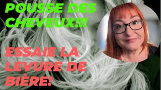 POUSSE DE CHEVEUX avec la LEVURE DE BIÈRE Que des bienfaits [upl. by Angelique]