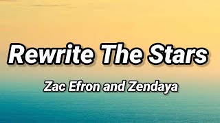 Zac Efron Zendaya  Rewrite The Stars Lyrics  Lyrics Video [upl. by Shelby]