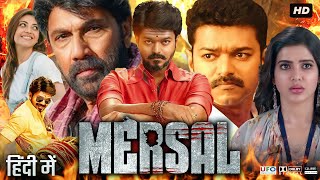 Mersal Full Movie Hindi Dubbed  Samantha Prabhu Nithya Menen Thalapathy Vijay  HD Facts amp Review [upl. by Varrian]