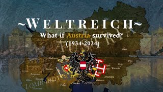 Weltreichalternatealternative history of Austria what if Austria survived the Austrian Crisis [upl. by Marybelle]