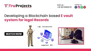 Developing a Blockchain based E vault system for legal Records [upl. by Ecilef]