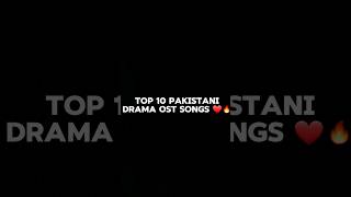 Top 10 Pakistani Dramas Ost Songs youtubeshorts youtube shorts viral [upl. by Nomyt]