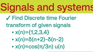 Find the discrete time Fourier transform of given signals [upl. by Weisbart88]