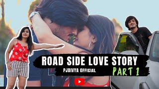 Road Side Love Story  Part 1  When You Suddenly Fall In Love  PjDivya [upl. by Ishii]