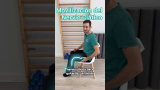 Movilización del Nervio Ciático Para dolor de ciática [upl. by Ailic889]