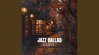 Ballad Jazz 15 [upl. by Elsilrac820]