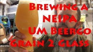 My First NEIPA Brew  Um Beergo Grain 2 Glass [upl. by Matheson]