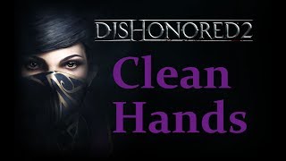 Dishonored 2 Emily  All nonlethal quotassassinationsquot [upl. by Lrat]