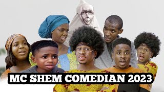 Best 10 Videos of Mc Shem Comedian 2023 MAMA Shem Compilation [upl. by Adnahs959]