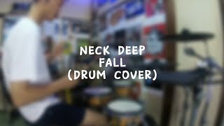 NECK DEEP  FALL Drum Cover [upl. by Aneeh]