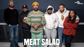 The Joe Budden Podcast Episode 691  Meat Salad [upl. by Lexa]