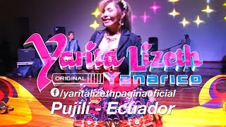 YARITA LIZETH YANARICO ▷ ECUADOR 2018 ✓ PUJILÍ  VASITO DE LICOR [upl. by Reffineg696]