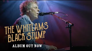 The Whitlams Black Stump  New album quotKookaburraquot out now  ON TOUR March  June 2024 [upl. by Boulanger]