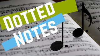 Dotted Notes Dotted Note Rhythm in music [upl. by Niltiac]