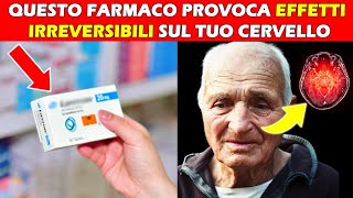 ATTENZIONE 8 MEDICINE che causano DEMENZA GRAVE [upl. by Duke]