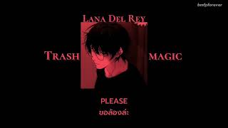 SUBTHAI Lana Del Ley  trash magic [upl. by Ariad]