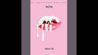 Nota  Albert 3D Audio Oficial [upl. by Regazzi443]