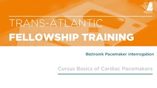 TransAtlantic Fellowship Training  9  Biotronik Pacemaker  Interrogation [upl. by Gallenz]