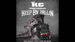 King George  Keep On Rollin Radio Edit [upl. by Lavud713]