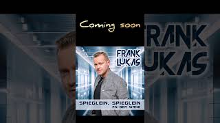 Frank Lukas  Spieglein Spieglein an der Wand TSMP Remix  Coming Soon [upl. by Beaudoin]