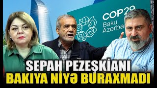 SEPAH Pezeşkianı Bakıya niyə buraxmadı Elçin Alıoğlu ilə QIRMIZI MASA [upl. by Askari]