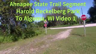 Ahnapee State Trail Harold Reckenberg Park to Algoma WI Video 1 [upl. by Rumney]