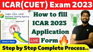 How to Fill ICAR 2023 Application Form  CUETICAR 2023  ICAR Form Filling A2Z Process 🔥ICAR 2023 [upl. by Norby]